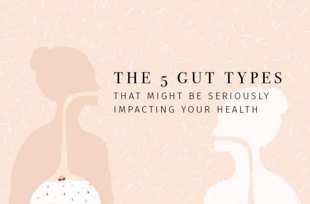 What’s your gut type (and how is it affecting your health)? via @WellandGoodNY…