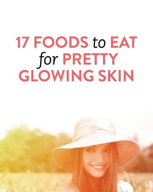 *Best foods to eat for clearer, more radiant skin #health #beauty