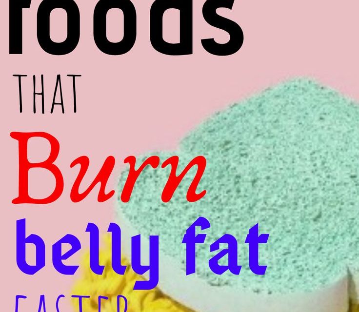 10 foods that burn belly fat -trimsummerbody lose belly fat !