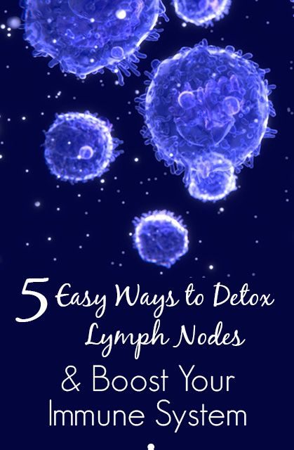 5 Ways to Detox Lymph Nodes & Boost Your Immune System
