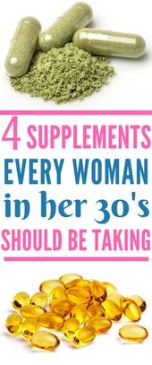 The Best Supplements For Women In Their 30’s