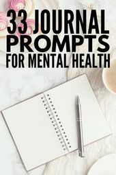 Journaling for Depression and Anxiety: 33 Journal Prompts for Mental Health