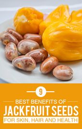 9 Wonderful Benefits Of Jackfruit Seeds + A Killer Recipe