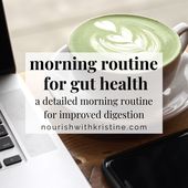 Morning Routine for Gut Health • Nourish with Kristine