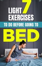 7 Light Exercises To Do Before Going To Bed