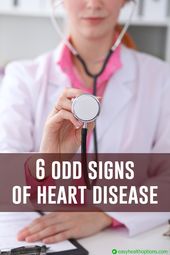 6 odd signs of heart disease (slideshow)