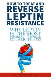 9 Step Guide to Reverse Leptin Resistance (Supplmenets + Diet & More)
