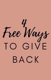 4 Free Ways To Give Back
