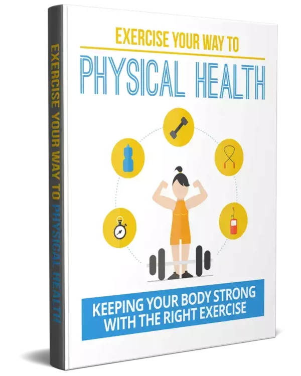 Exercise Your Way to Physical Health