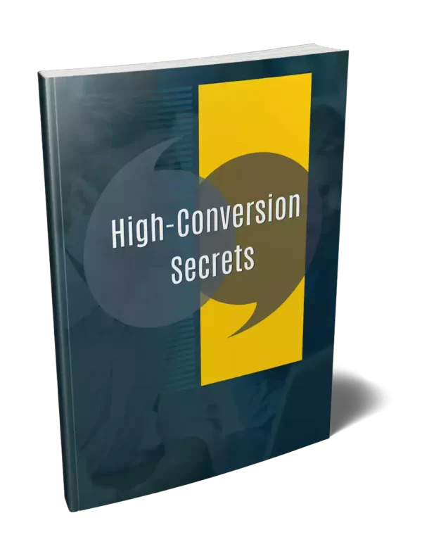 High-Conversion Secrets
